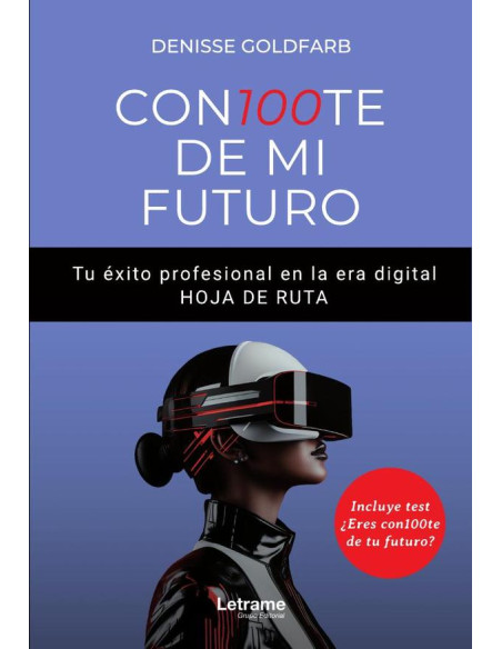 CON100TE DE MI FUTURO. Tu éxito profesional en la era digital. HOJA DE RUTA