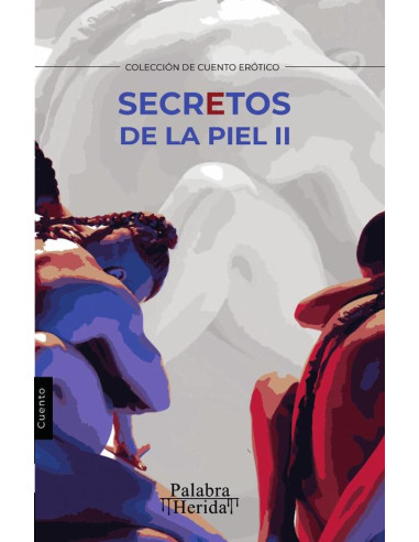 Secretos de la piel. Tomo II