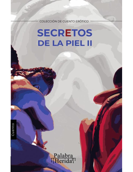 Secretos de la piel. Tomo II