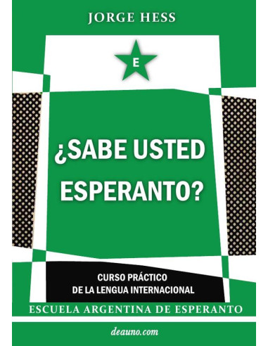 ¿Sabe usted Esperanto? - Curso práctico de la lengua internacional