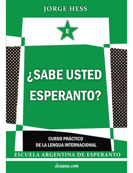 ¿Sabe usted Esperanto? - Curso práctico de la lengua internacional