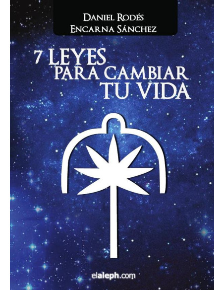 7 Leyes para cambiar tu vida