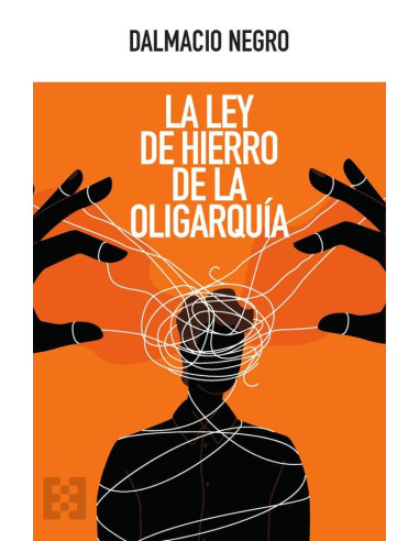 La ley de hierro de la oligarquía