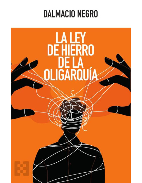 La ley de hierro de la oligarquía