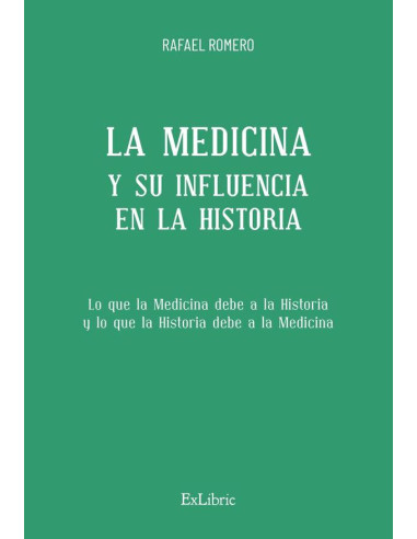 La Medicina y su influencia en la Historia