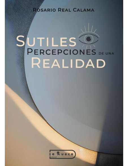 Sutiles percepciones de una realidad