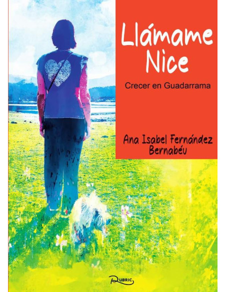 Llámame Nice.:Crecer en Guadarrama