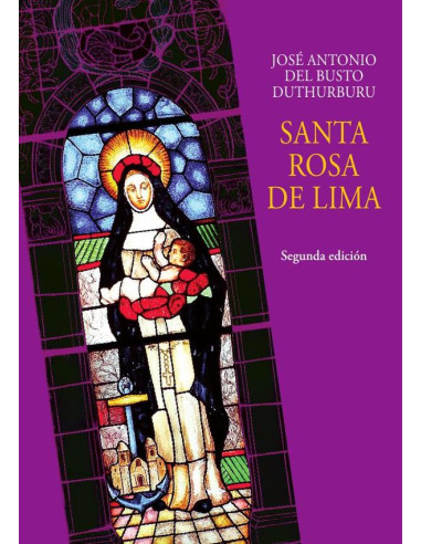 Santa rosa de lima :Segunda edición