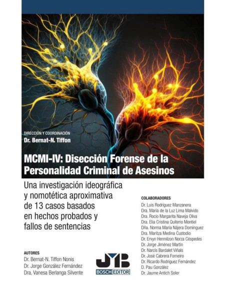 MCMI-IV: Disección forense de la personalidad criminal de asesinos:Una investigación ideográfica y nomotética aproximativa de 13 casos basados en hechos probados y fallos de sentencias