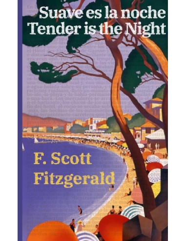 Suave es la noche - Tender is the Night:Texto paralelo bilingüe - Bilingual edition: Inglés - Español / English - Spanish