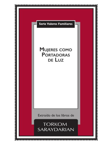 Valores Familiares: Mujeres como Portadoras de Luz