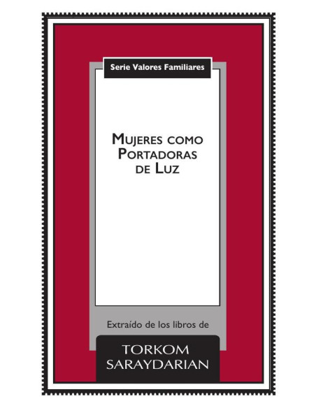 Valores Familiares: Mujeres como Portadoras de Luz