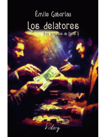 Los delatores:Los esclavos de París I