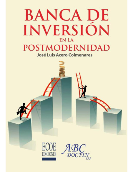 Banca de inversión en la Postmodernidad