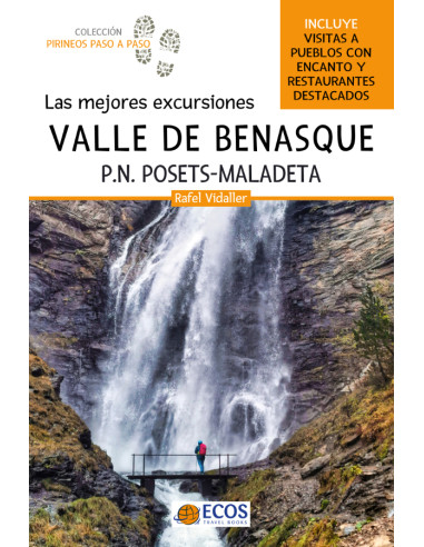 Valle de Benasque. Las mejores excursiones:Parque Nacional Posets-Maladeta