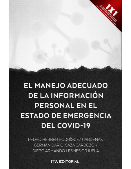 El manejo adecuado de la información personal en el estado de emergencia por COVID-19