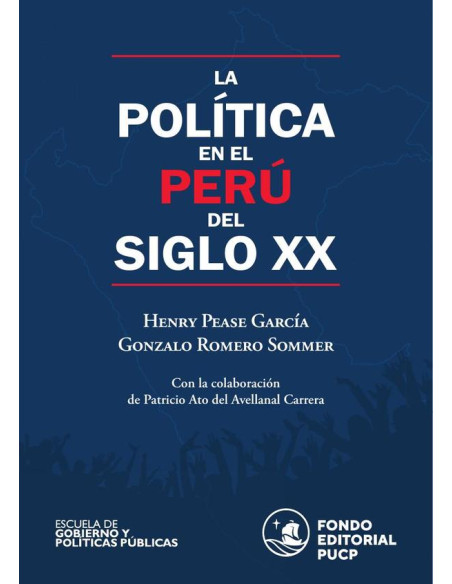 La política en el perú del siglo xx 