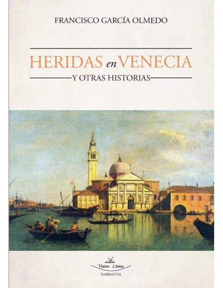 Heridas en Venecia y otras historias