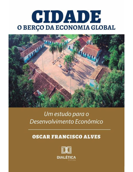 Cidade:O Berço Da Economia Global