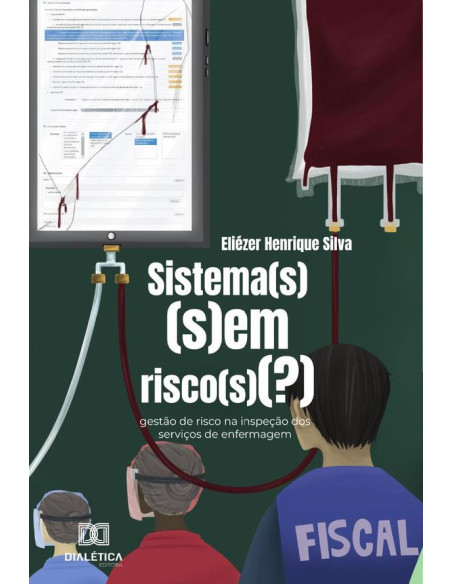 Sistema(S) (S)Em Risco(S)(?):Gestão De Risco Na Inspeção Dos Serviços De Enfermagem