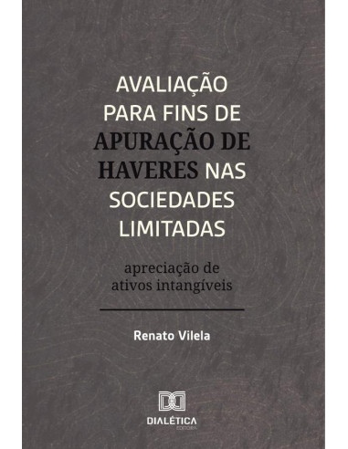 Avaliação Para Fins De Apuração De Haveres Nas Sociedades Limitadas:Apreciação De Ativos Intangíveis