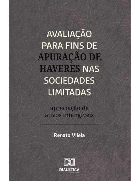 Avaliação Para Fins De Apuração De Haveres Nas Sociedades Limitadas:Apreciação De Ativos Intangíveis