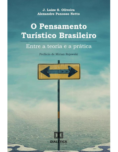 O Pensamento Turístico Brasileiro:Entre A Teoria E A Prática