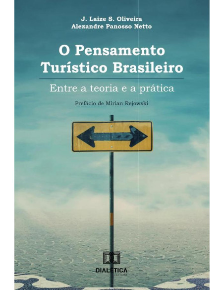 O Pensamento Turístico Brasileiro:Entre A Teoria E A Prática