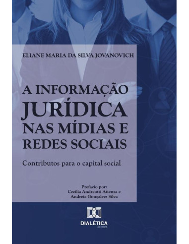 A Informação Jurídica Nas Mídias E Redes Sociais:Contributos Para O Capital Social