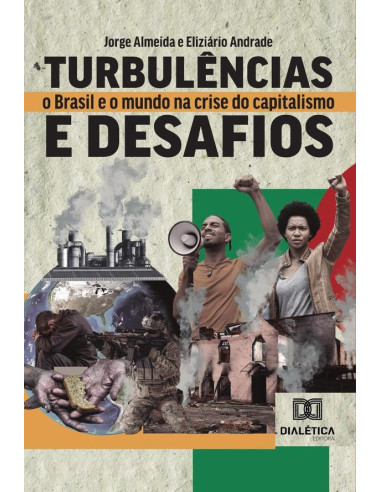 Turbulências E Desafios:O Brasil E O Mundo Na Crise Do Capitalismo