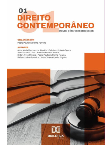 Direito Contemporâneo: Novos Olhares E Propostas:Volume 1