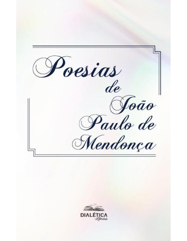 Poesias De João Paulo De Mendonça