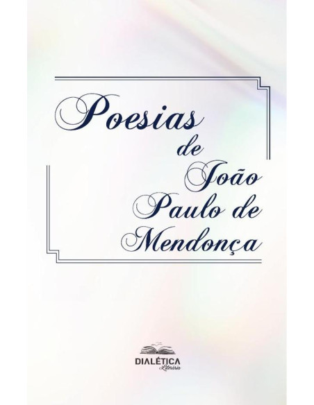 Poesias De João Paulo De Mendonça