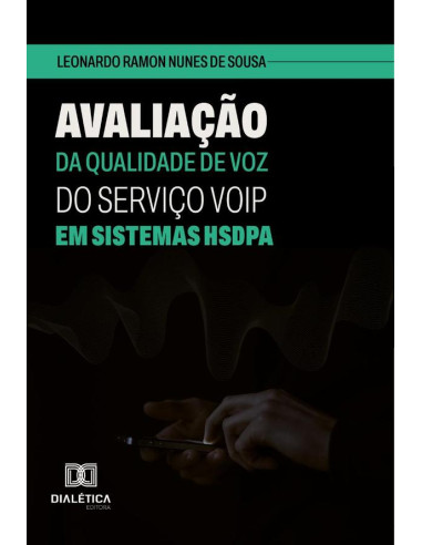 Avaliação Da Qualidade De Voz Do Serviço Voip Em Sistemas Hsdpa