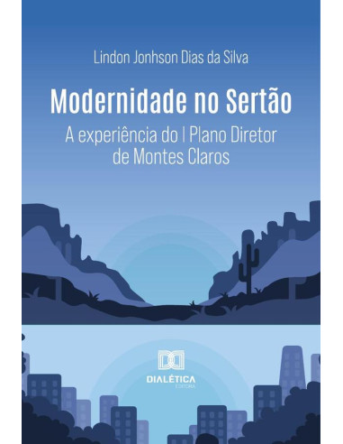 Modernidade No Sertão:A Experiência Do I Plano Diretor De Montes Claros