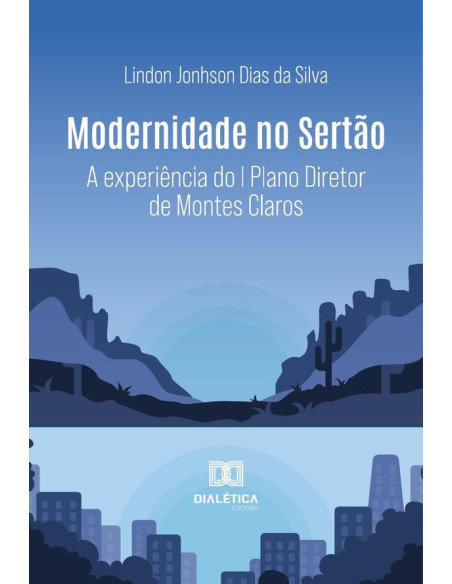 Modernidade No Sertão:A Experiência Do I Plano Diretor De Montes Claros