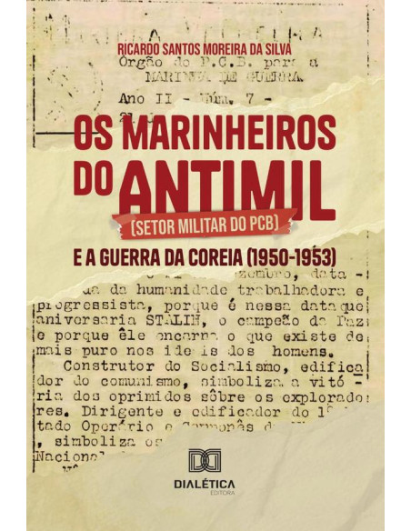 Os Marinheiros Do Antimil (Setor Militar Do Pcb) E A Guerra Da Coreia (1950-1953)