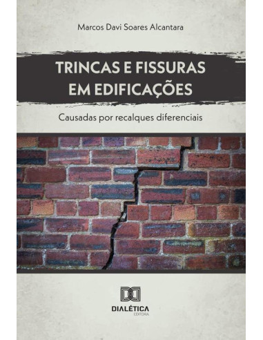 Trincas E Fissuras Em Edificações:Causadas Por Recalques Diferenciais