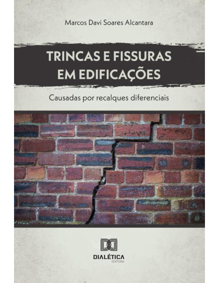 Trincas E Fissuras Em Edificações:Causadas Por Recalques Diferenciais