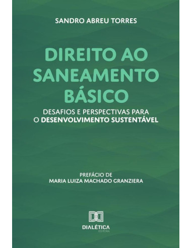 Direito Ao Saneamento Básico:Desafios E Perspectivas Para O Desenvolvimento Sustentável