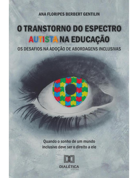 O Transtorno Do Espectro Autista Na Educação:Os Desafios Na Adoção De Abordagens Inclusivas