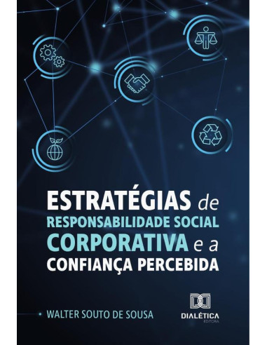 Estratégias De Responsabilidade Social Corporativa E A Confiança Percebida