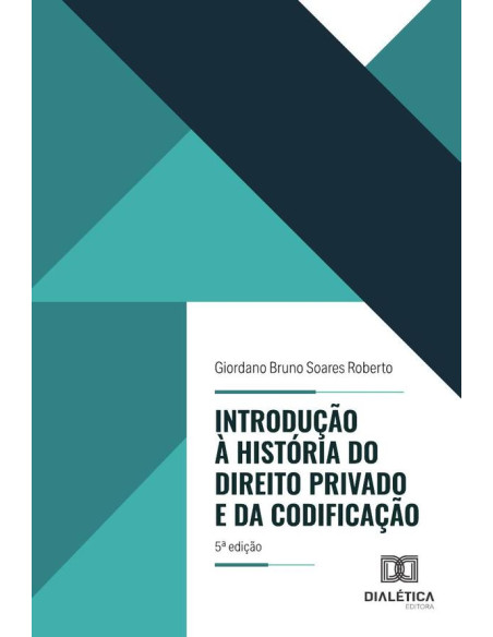 Introdução À História Do Direito Privado E Da Codificação