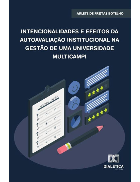 Intencionalidades E Efeitos Da Autoavaliação Institucional Na Gestão De Uma Universidade Multicampi