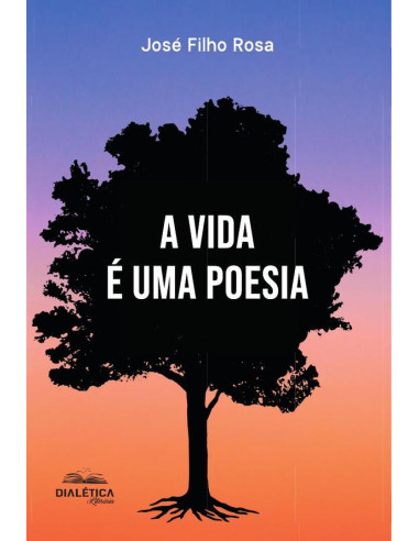 A Vida É Uma Poesia