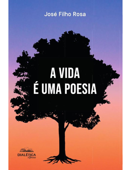 A Vida É Uma Poesia