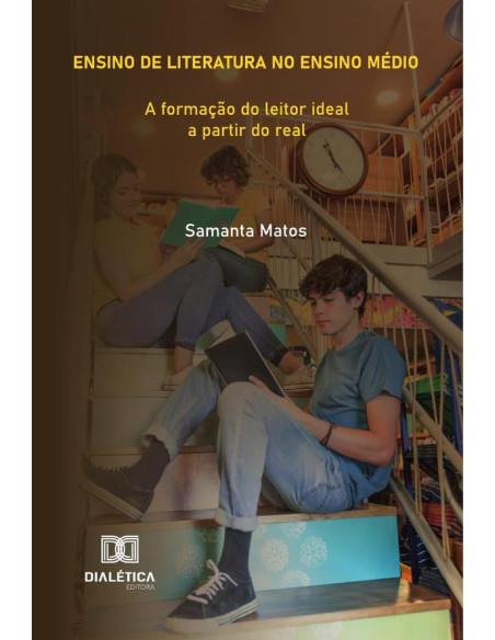 Ensino De Literatura No Ensino Médio:A Formação Do Leitor Ideal A Partir Do Real