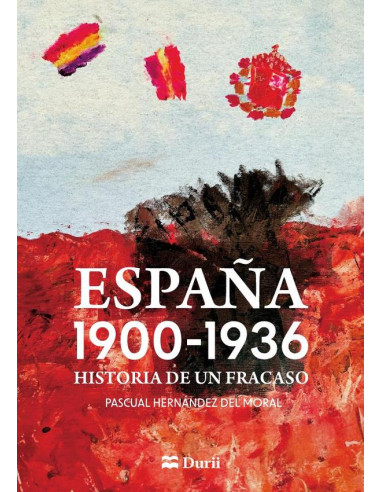 España 1900-1936: Historia de un fracaso