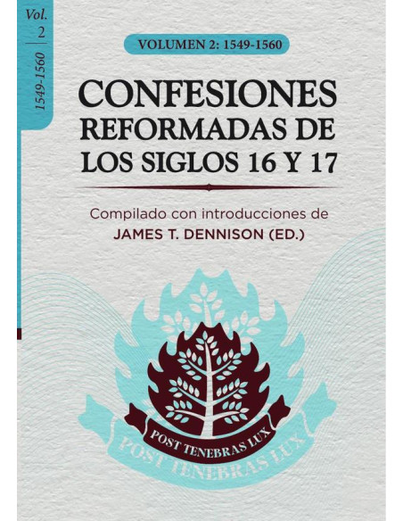 CONFESIONES REFORMADAS DE LOS SIGLOS 16 Y 17- VoL. 2:1549-1560