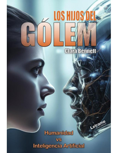 Los hijos de Gólem:Humanidad VS Inteligencia Artificial